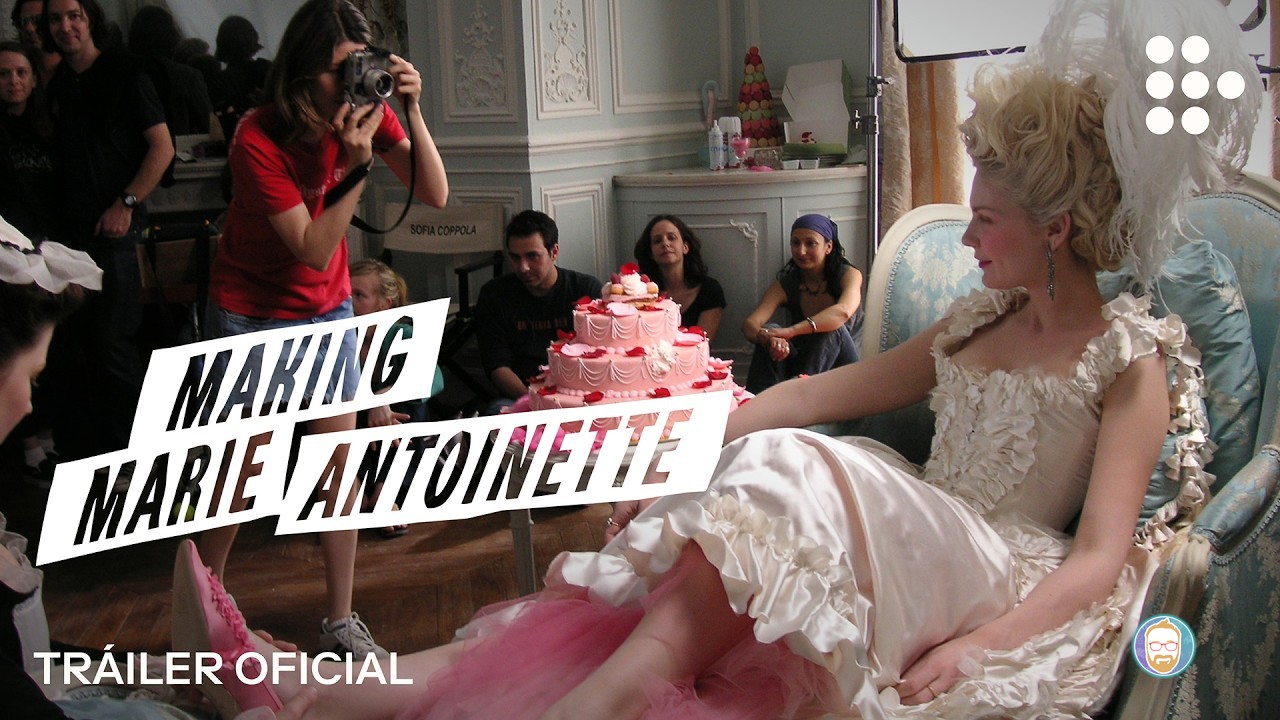Making Marie Antoinette: Un vistazo íntimo al cine